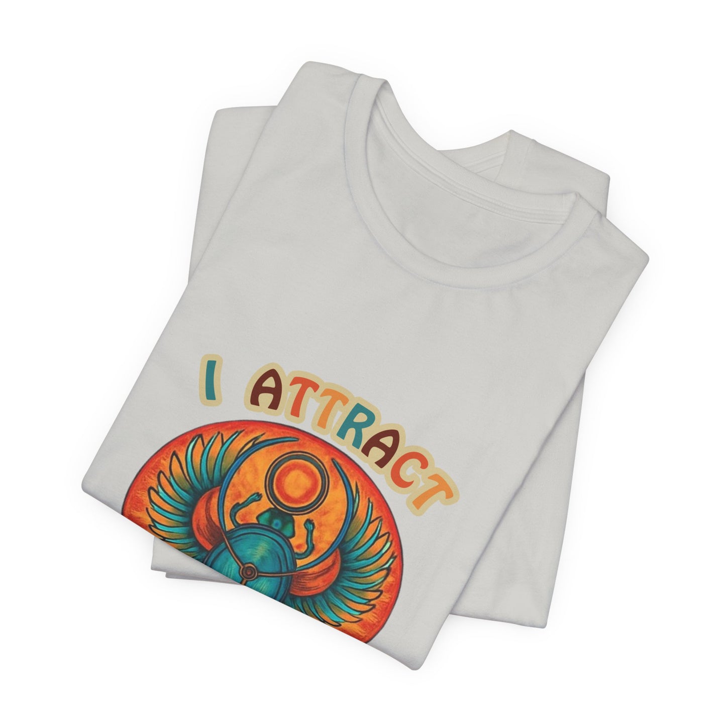 Attract II Tee — Inspirational Graphic T‑Shirt