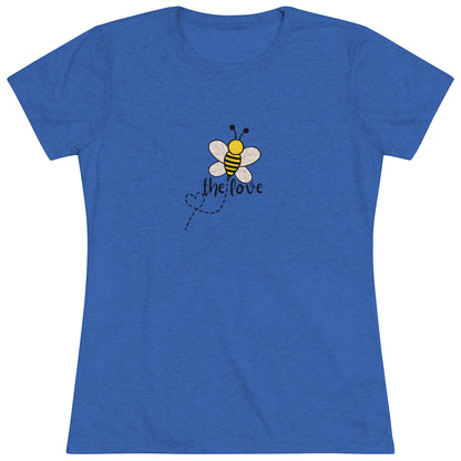 Women's “Bee The Love” Tee my