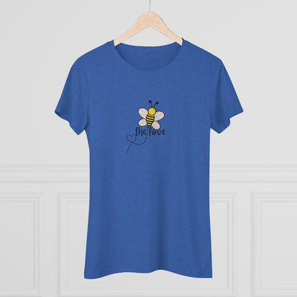 Women's “Bee The Love” Tee my