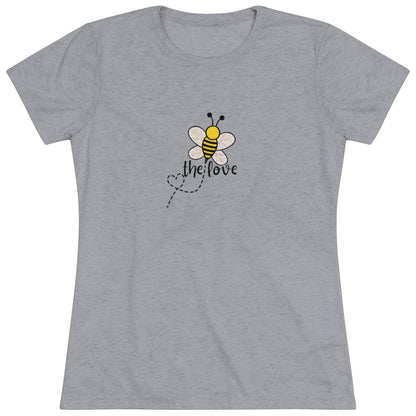 Women's “Bee The Love” Tee my